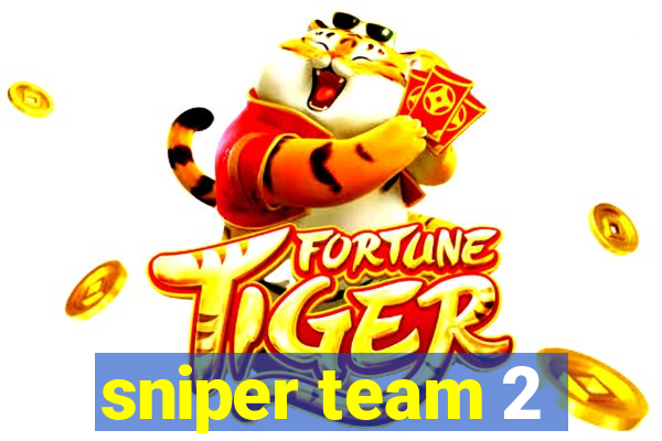 sniper team 2